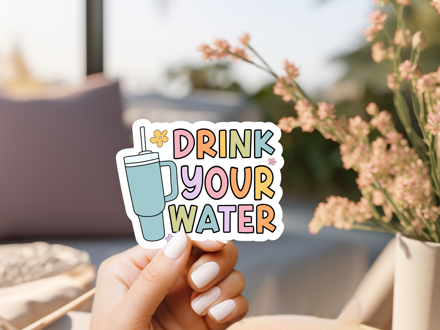 Drink Your Water Sticker