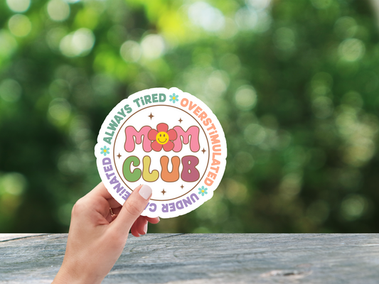 Always Tired Moms Club Sticker