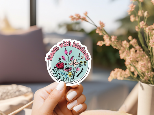 Bloom With Kindness Sticker