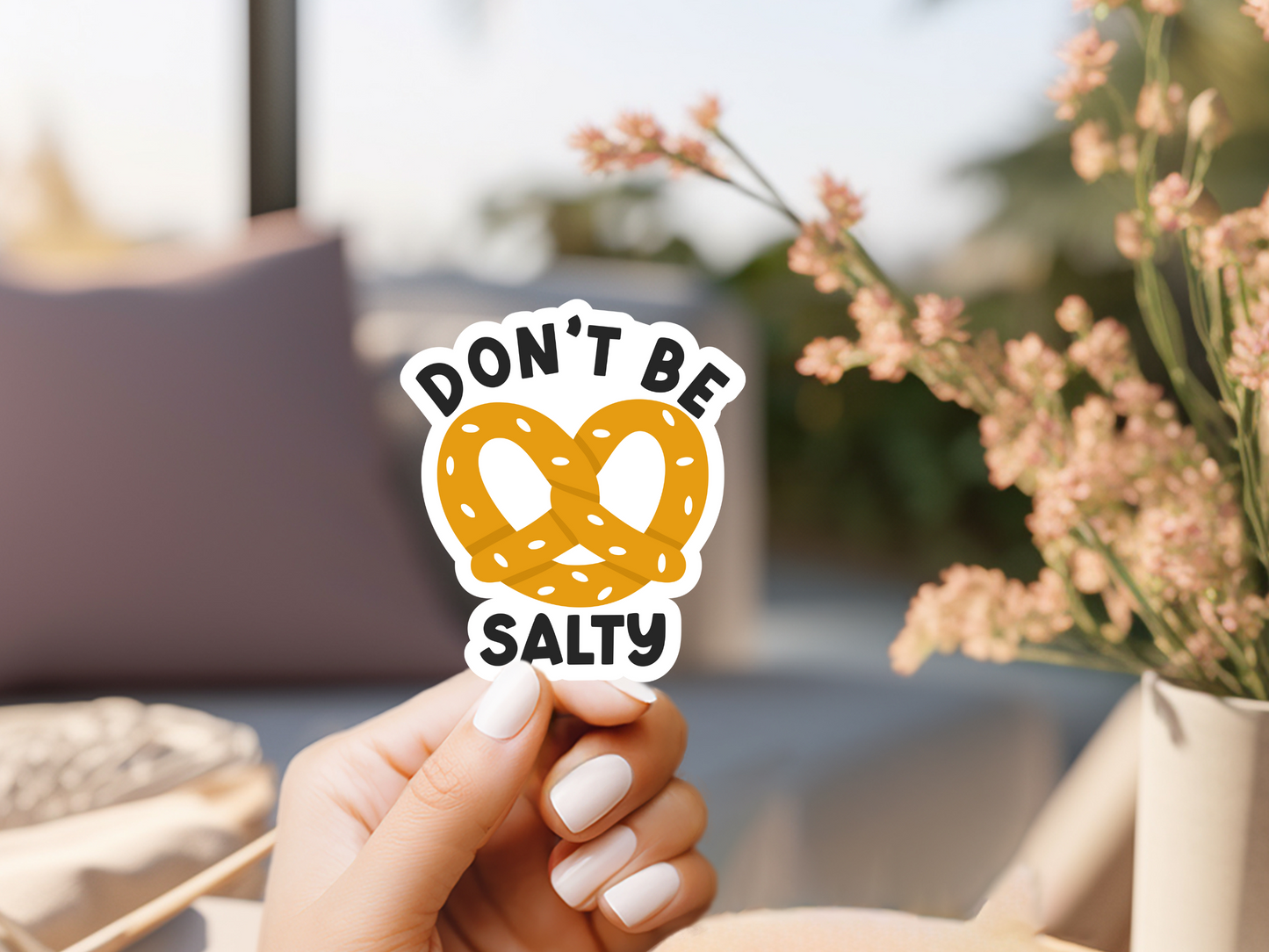 Don't Be Salty Sticker