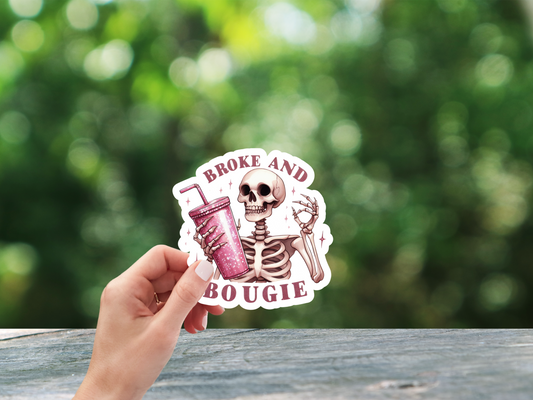 Broke and Bougie Sticker