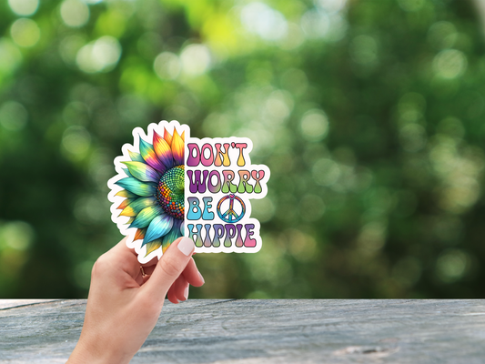 Don't Worry Be Hippie Sunflower Sticker