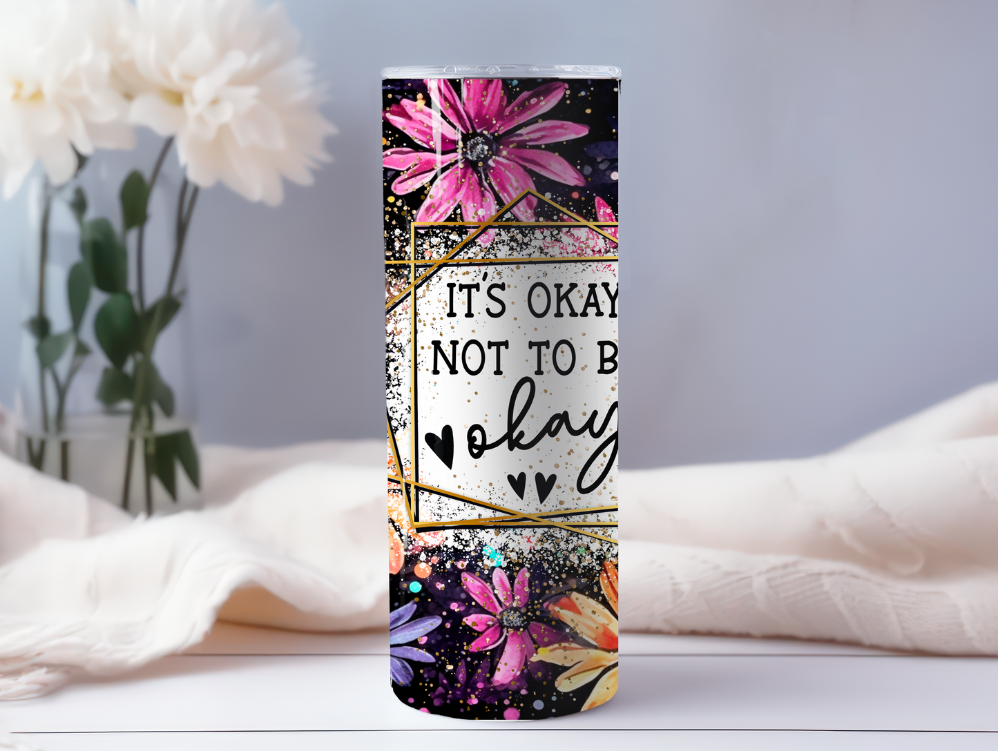 It's Ok Not To Be Ok 20oz Tumbler