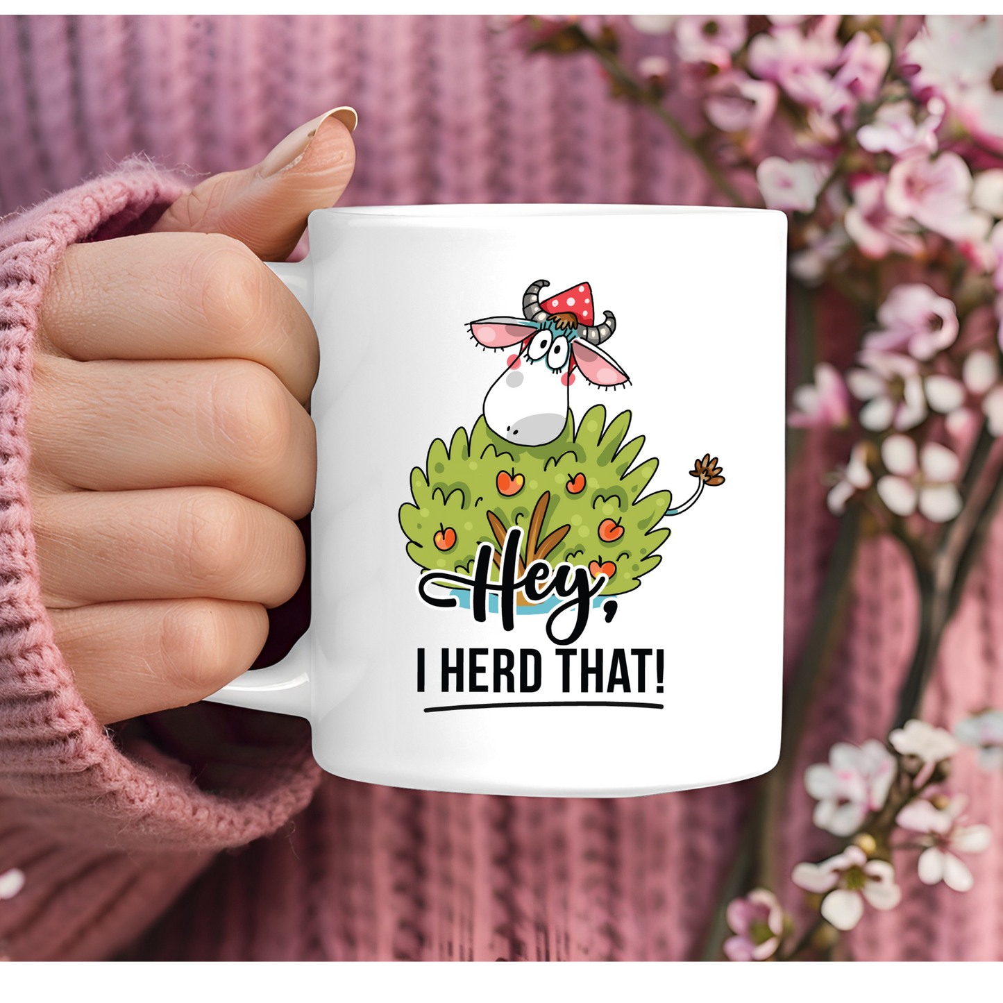 Hey I Herd That 11oz Mug