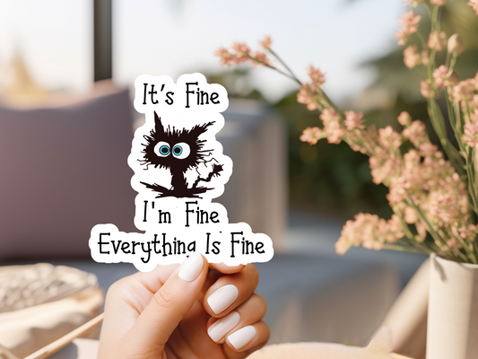 It's Fine I'm Fine Frazzled Cat Sticker