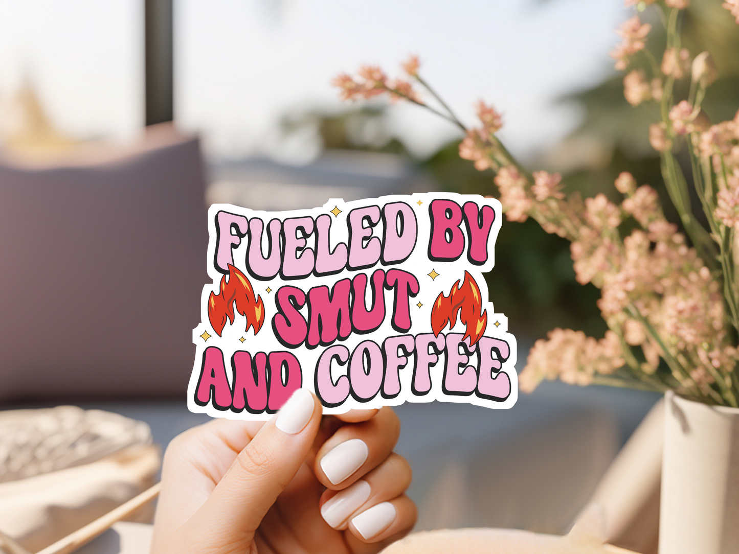 Fueled By Smut and Coffee Sticker