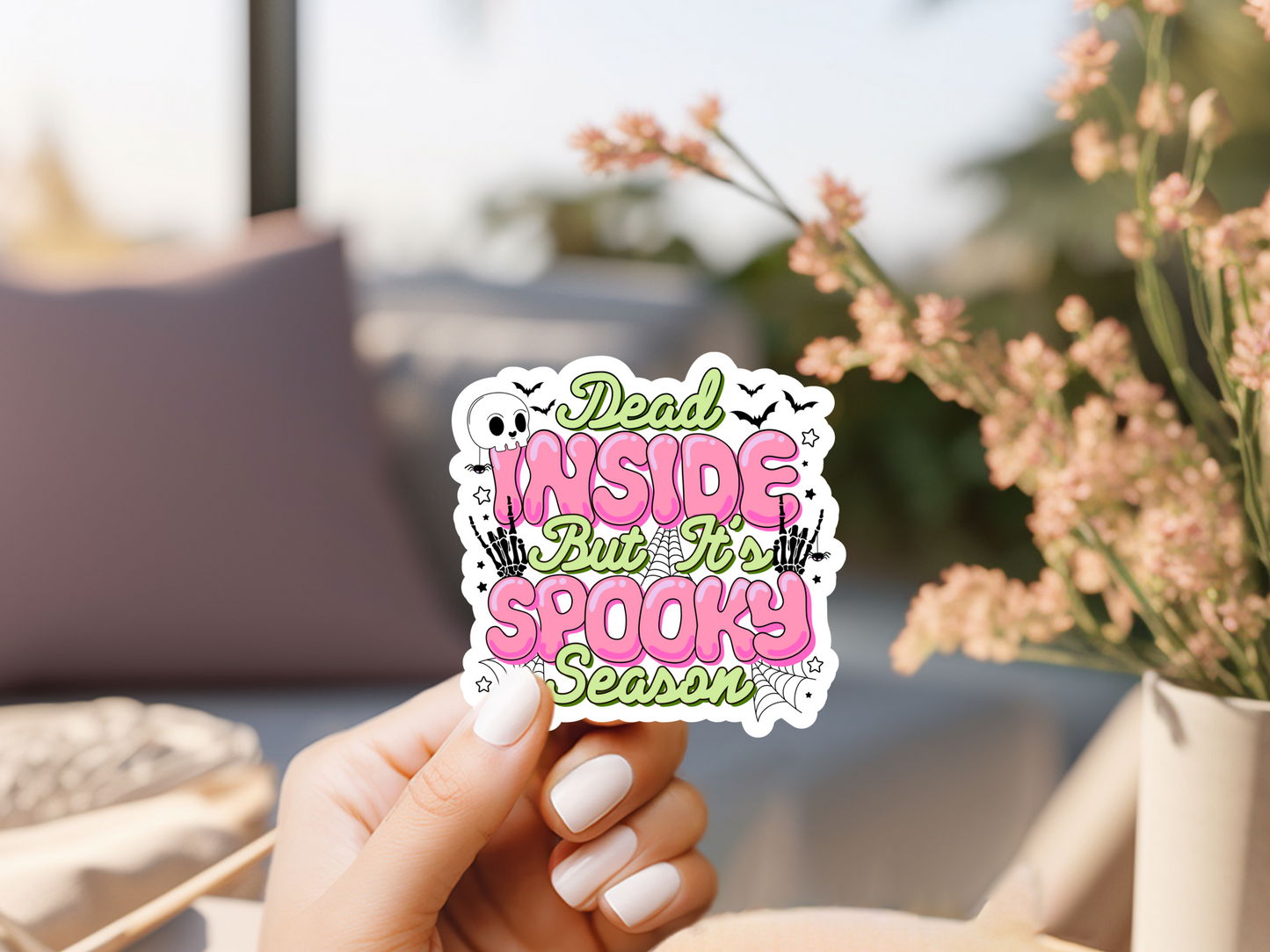 Dead Inside But It's Spooky Season Sticker