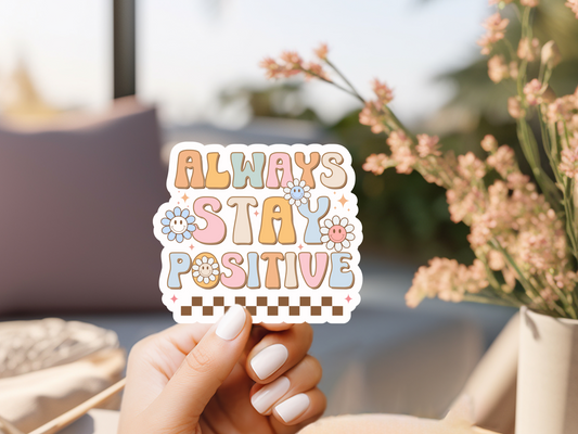 Retro Always Stay Positive Sticker