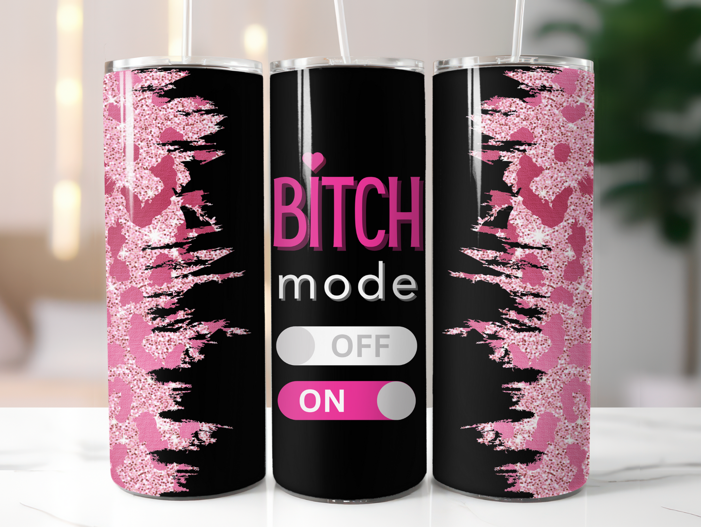 Bitch Mode On/Off 20oz Tumbler