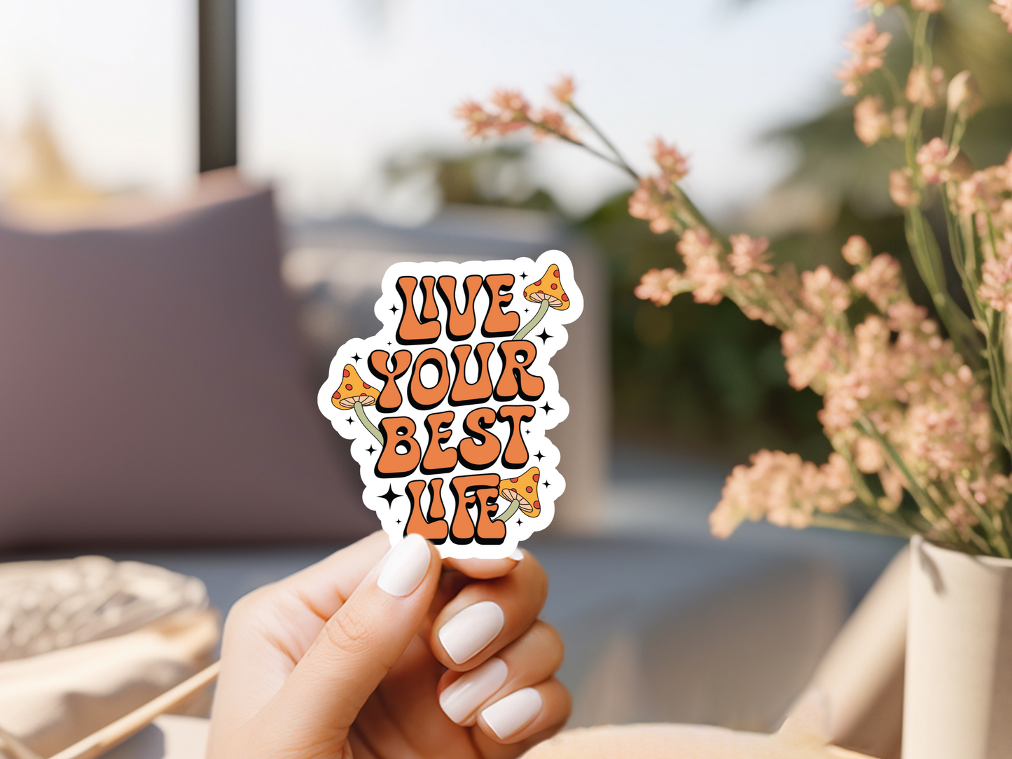 Live Your Best Life Sticker