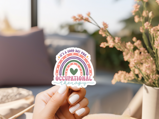 It's A Good Day For Occupational Therapy Rainbow Sticker