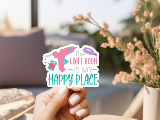 The Craftroom Is My Happy Place Sticker