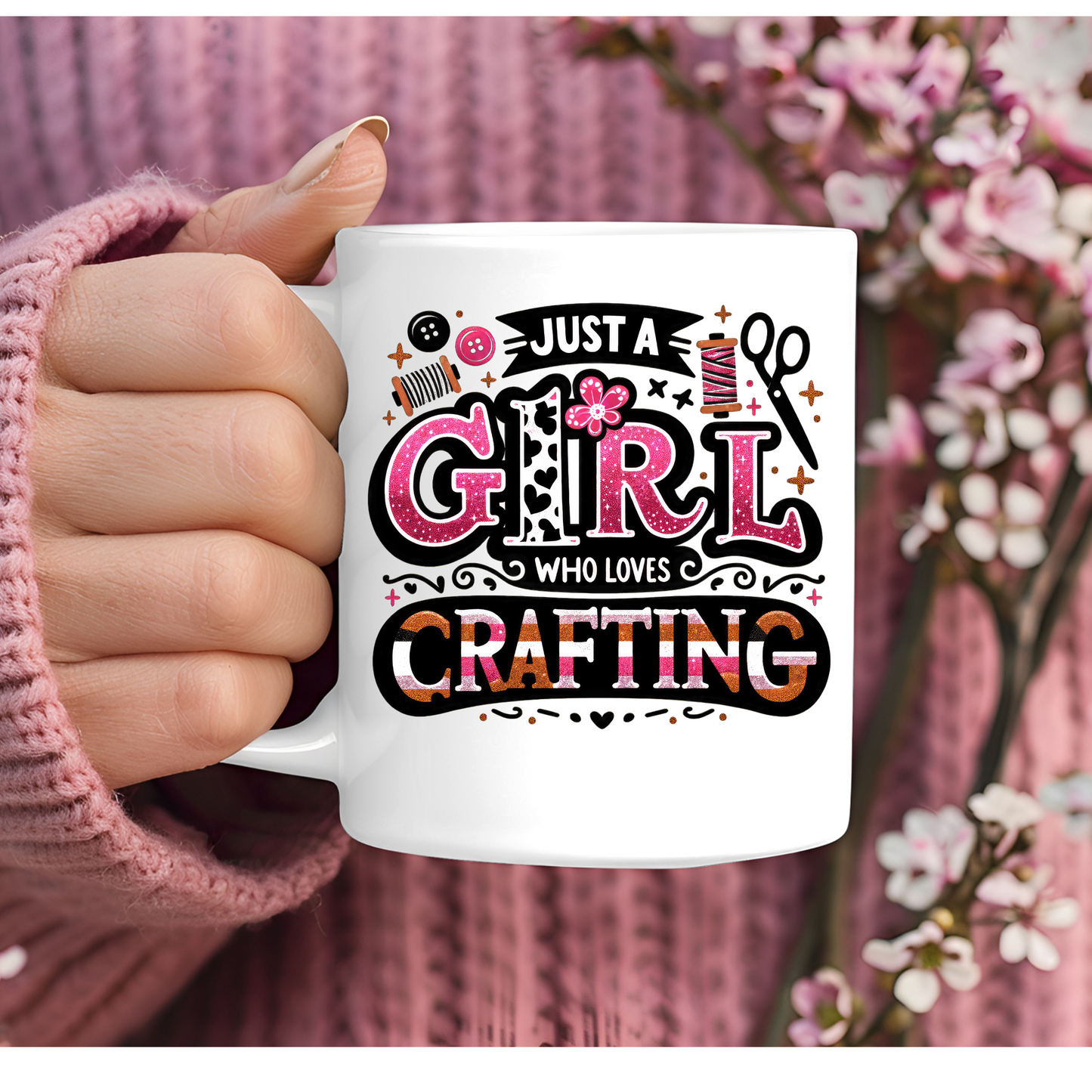 Just A Girl Who Loves Crafting 11oz Mug