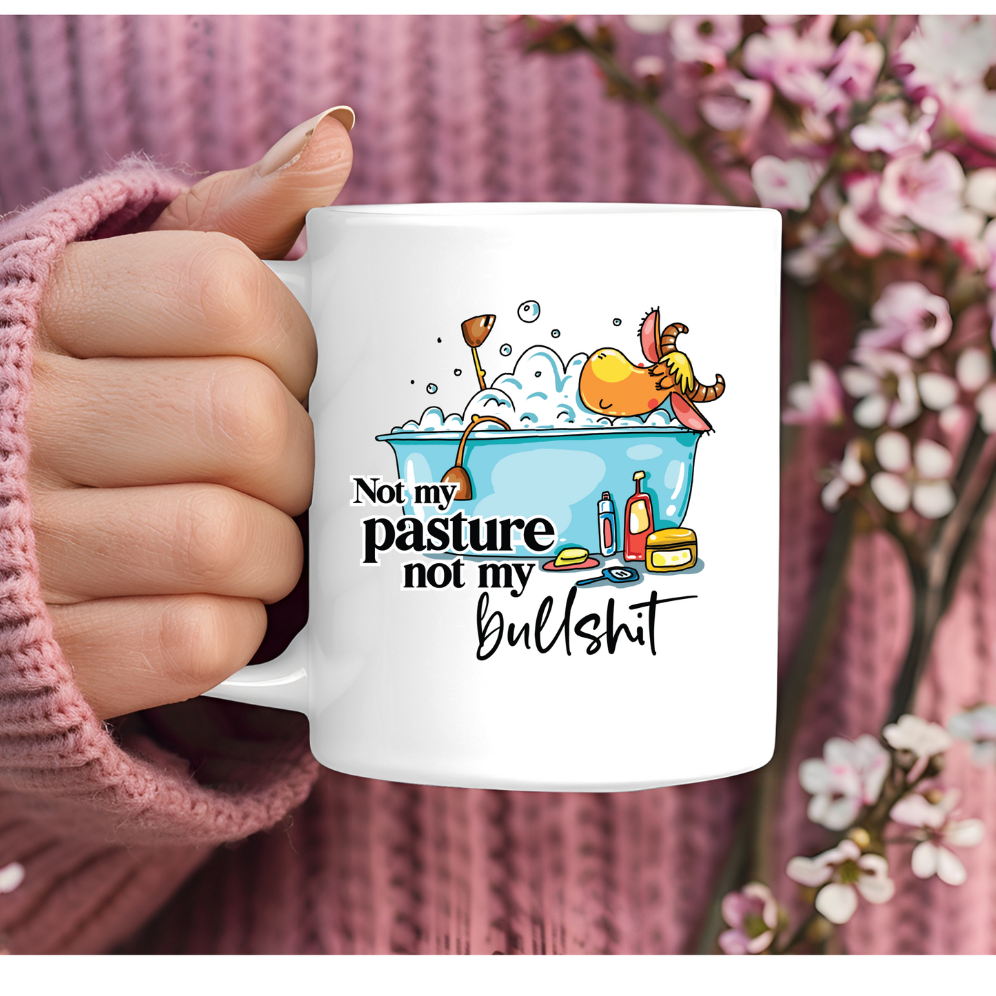 Not My Pasture 11oz Mug