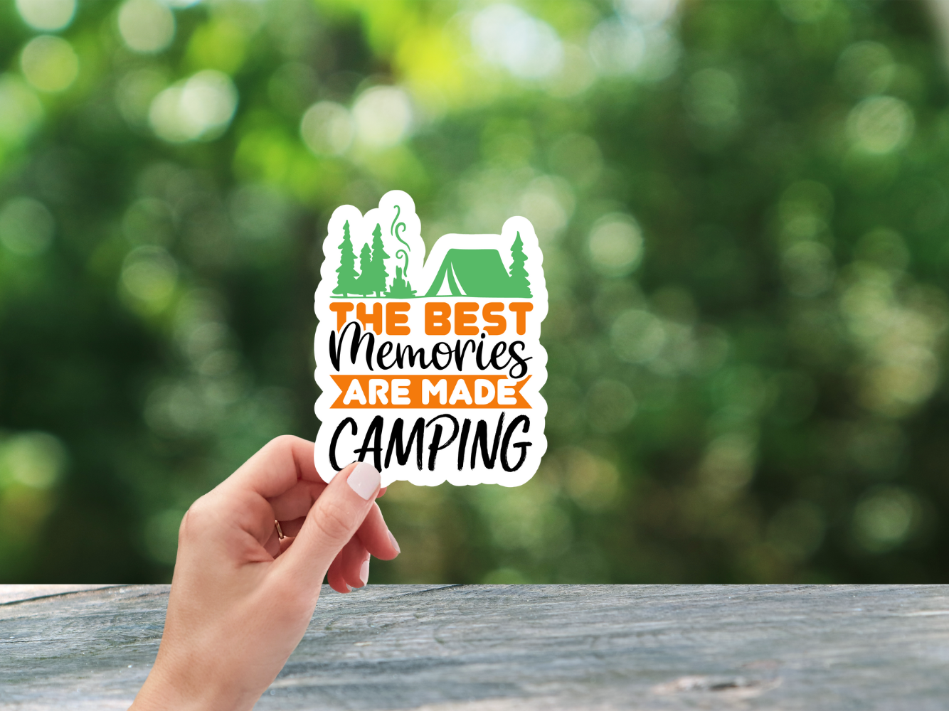 The Best Memories are Made Camping - Sticker