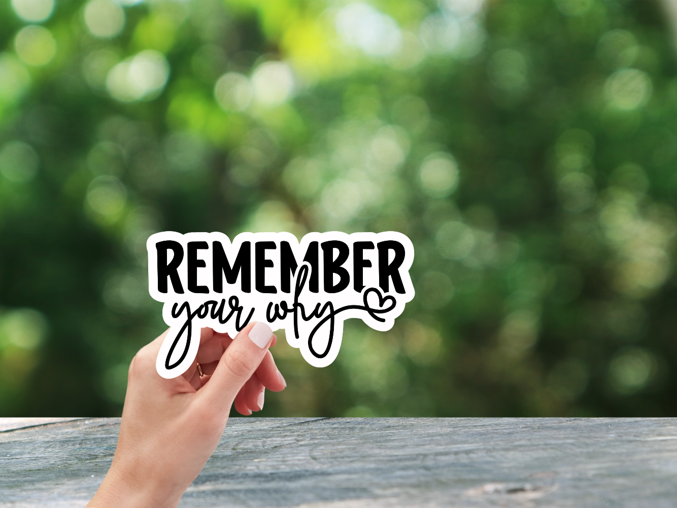 Remember Your Why - Sticker