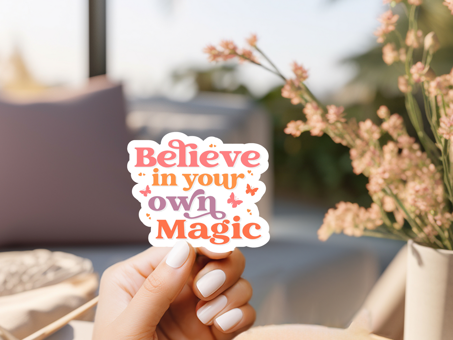 Believe In Your Own Magic Sticker