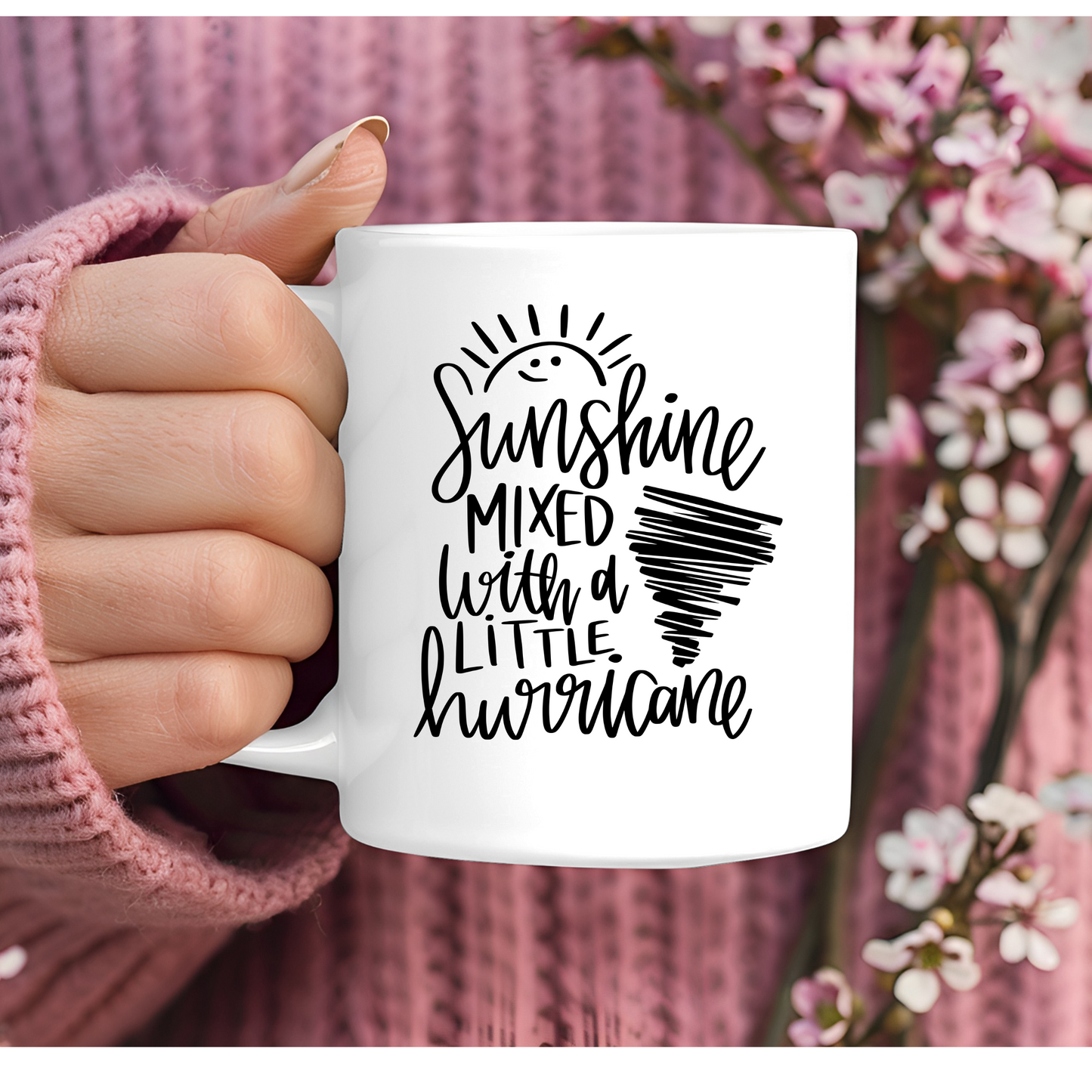 Sunshine Mixed With a Little Hurricane 11oz Mug