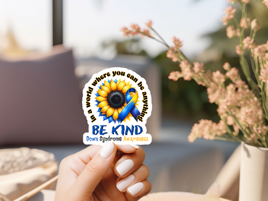 Be Kind Down Syndrome Sticker