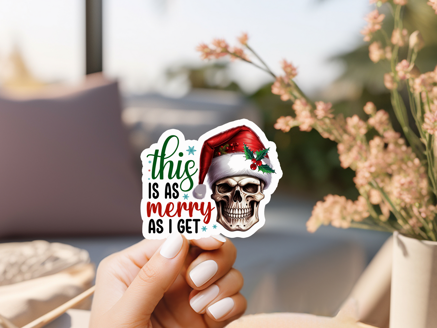 This Is As Merry As I Get Skeleton Sticker