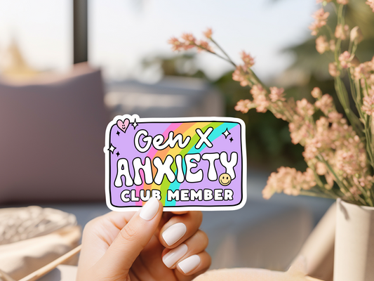 Gen X Anxiety Club Member Sticker