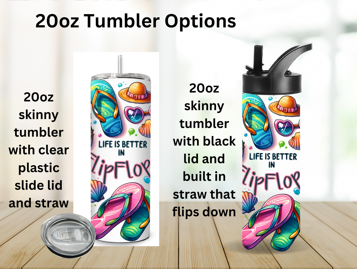 Life Is Better In Flip Flops 20oz Tumbler