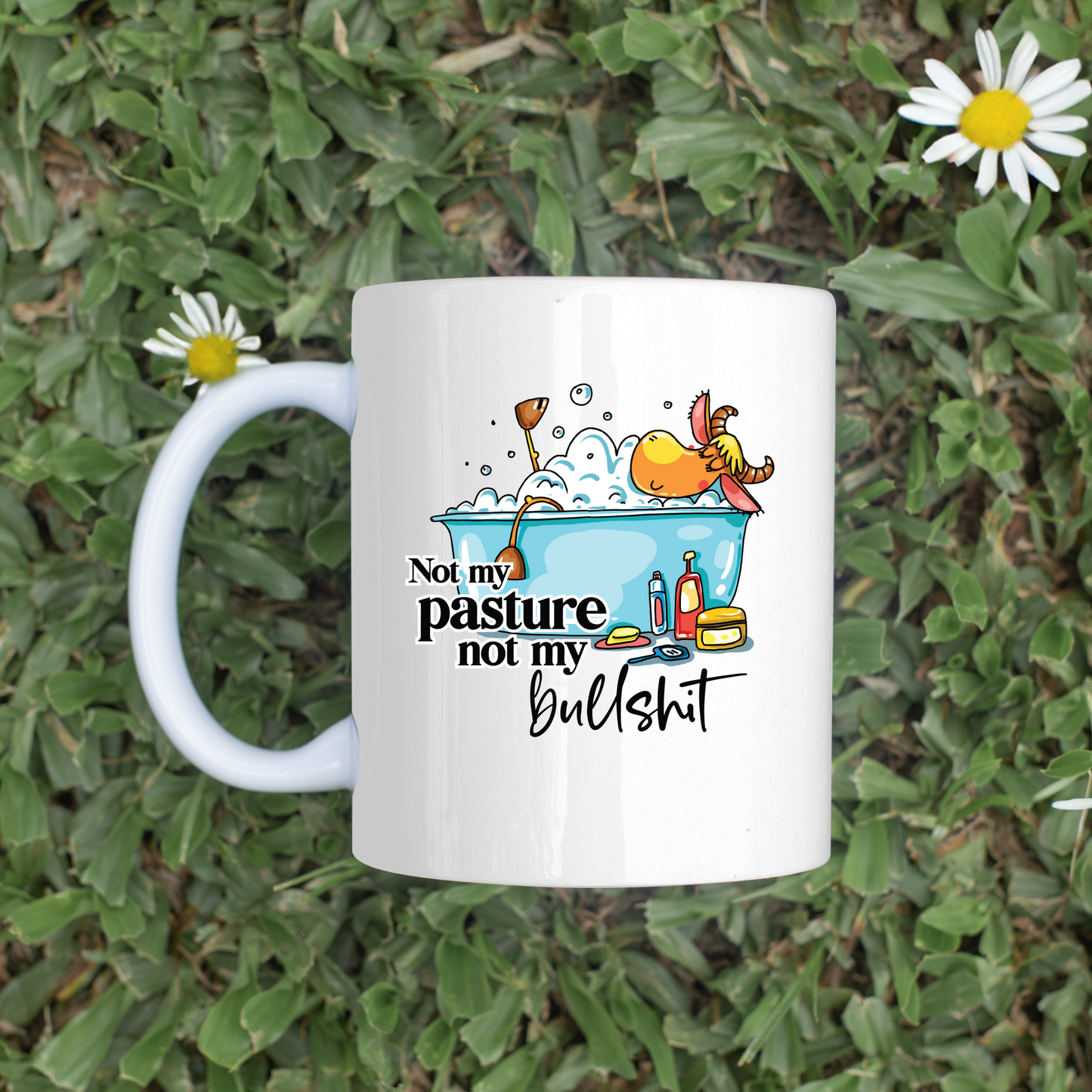 Not My Pasture 11oz Mug