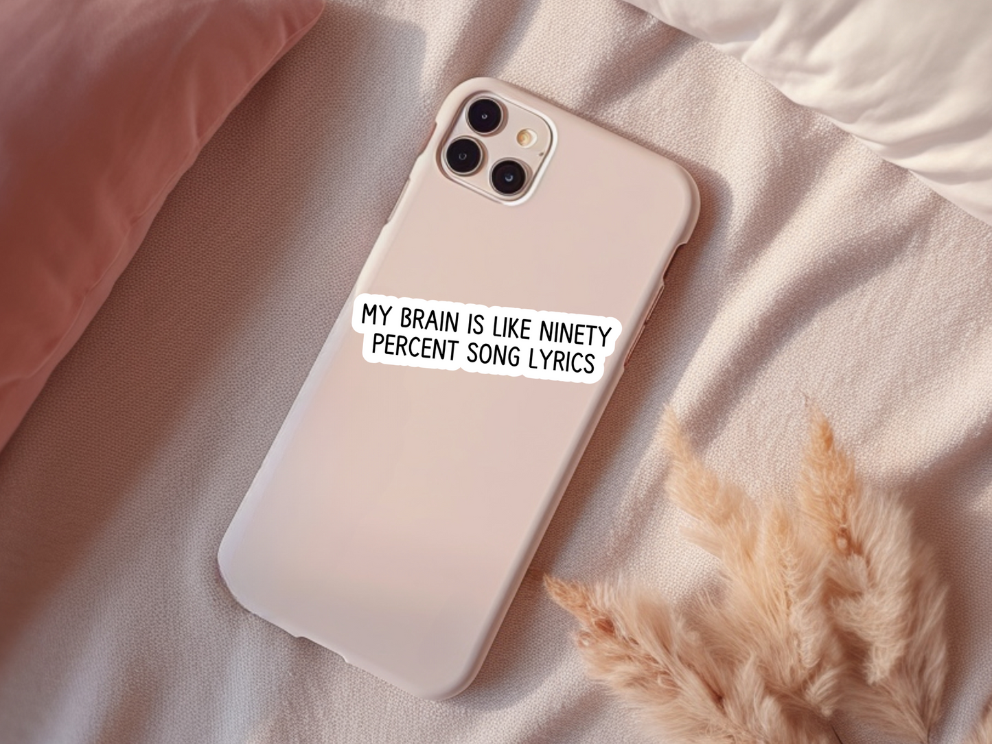 My Brain Is Like Ninety Percent Song Lyrics Sticker