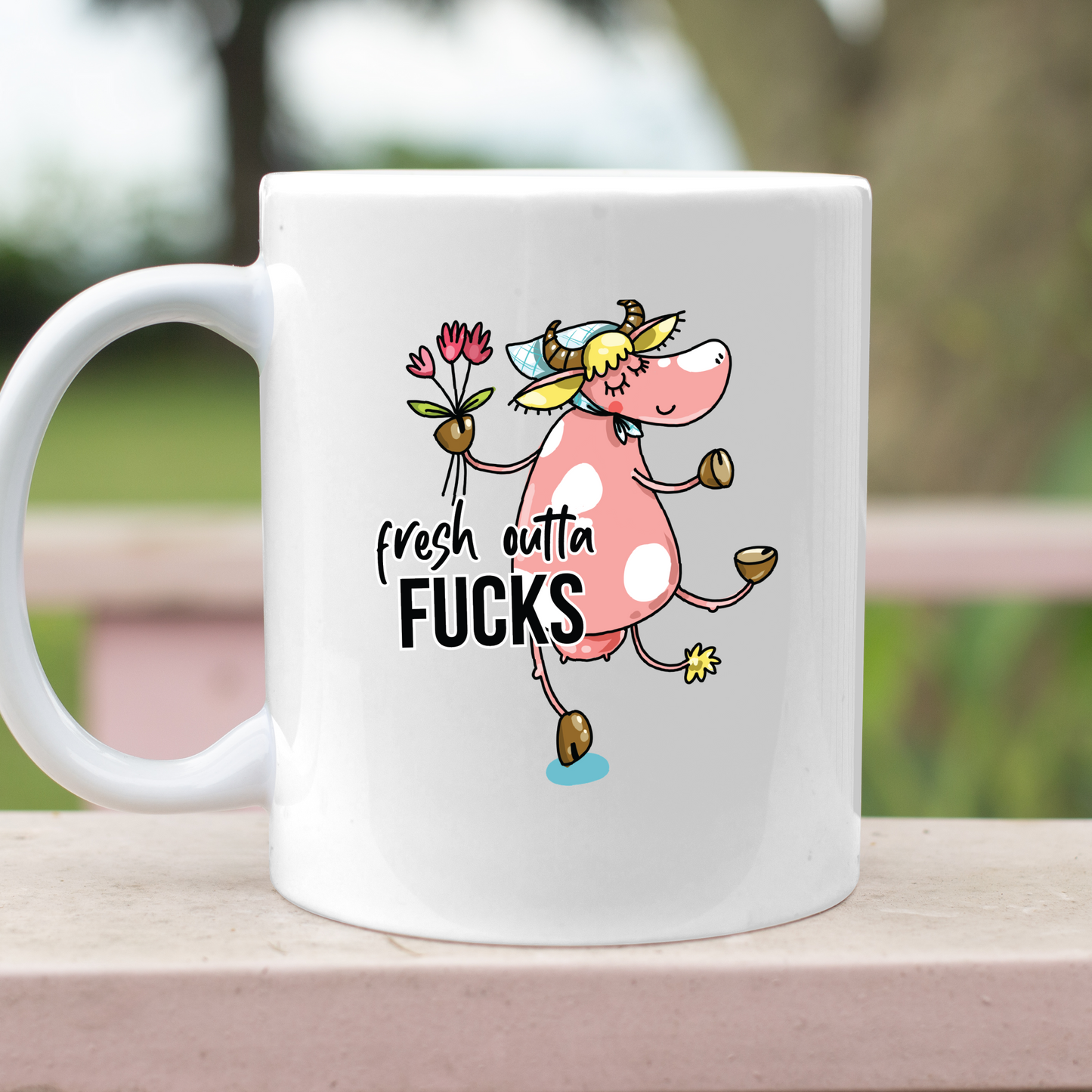 Fresh Outta Fucks 11oz Mug