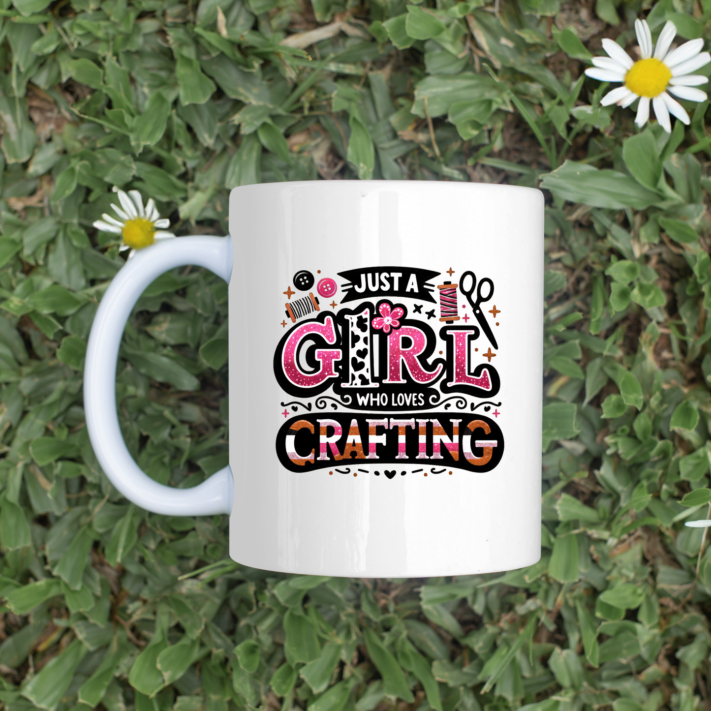 Just A Girl Who Loves Crafting 11oz Mug