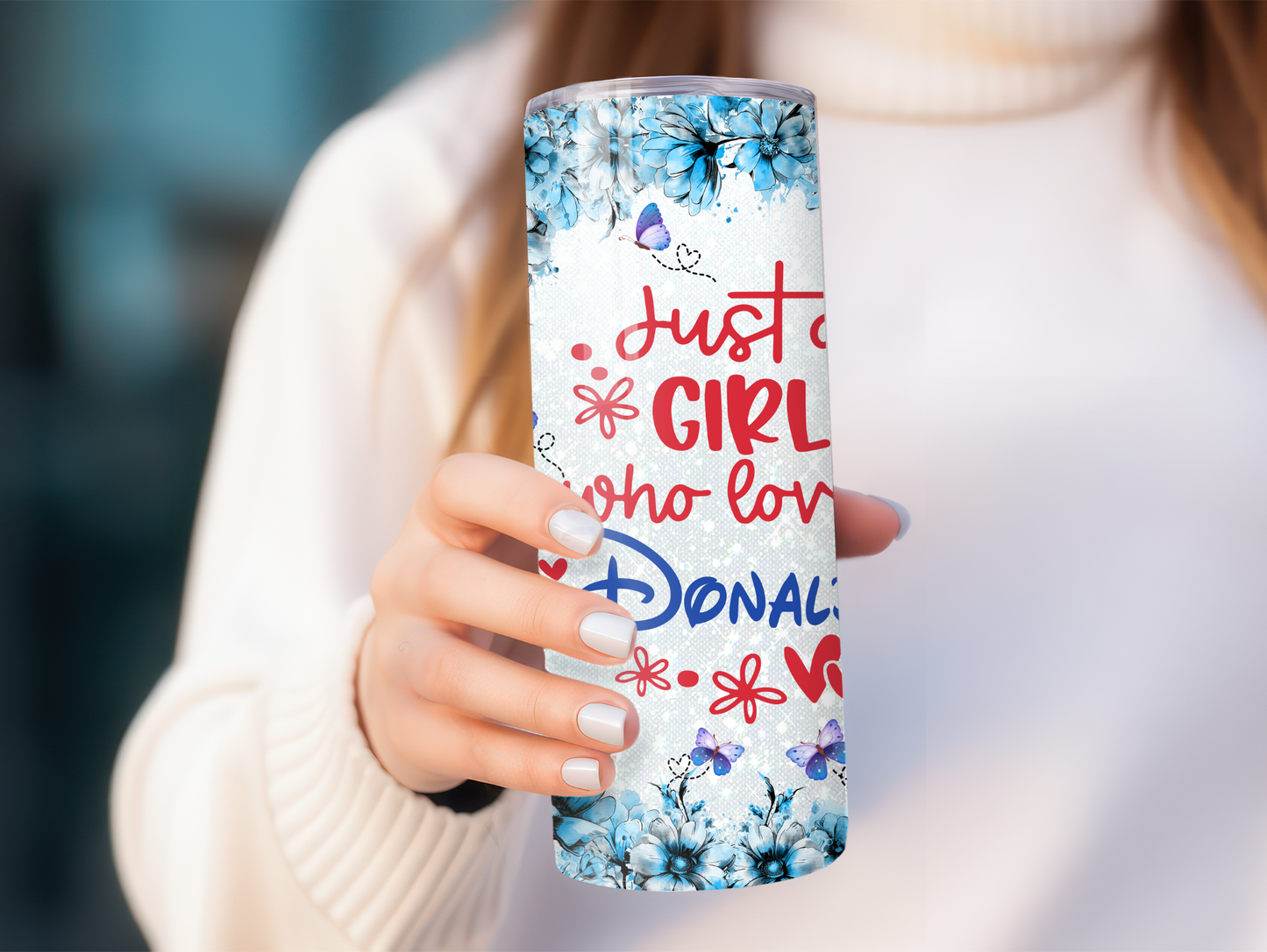 Just A Girl Who Loves Donald 20oz Tumbler