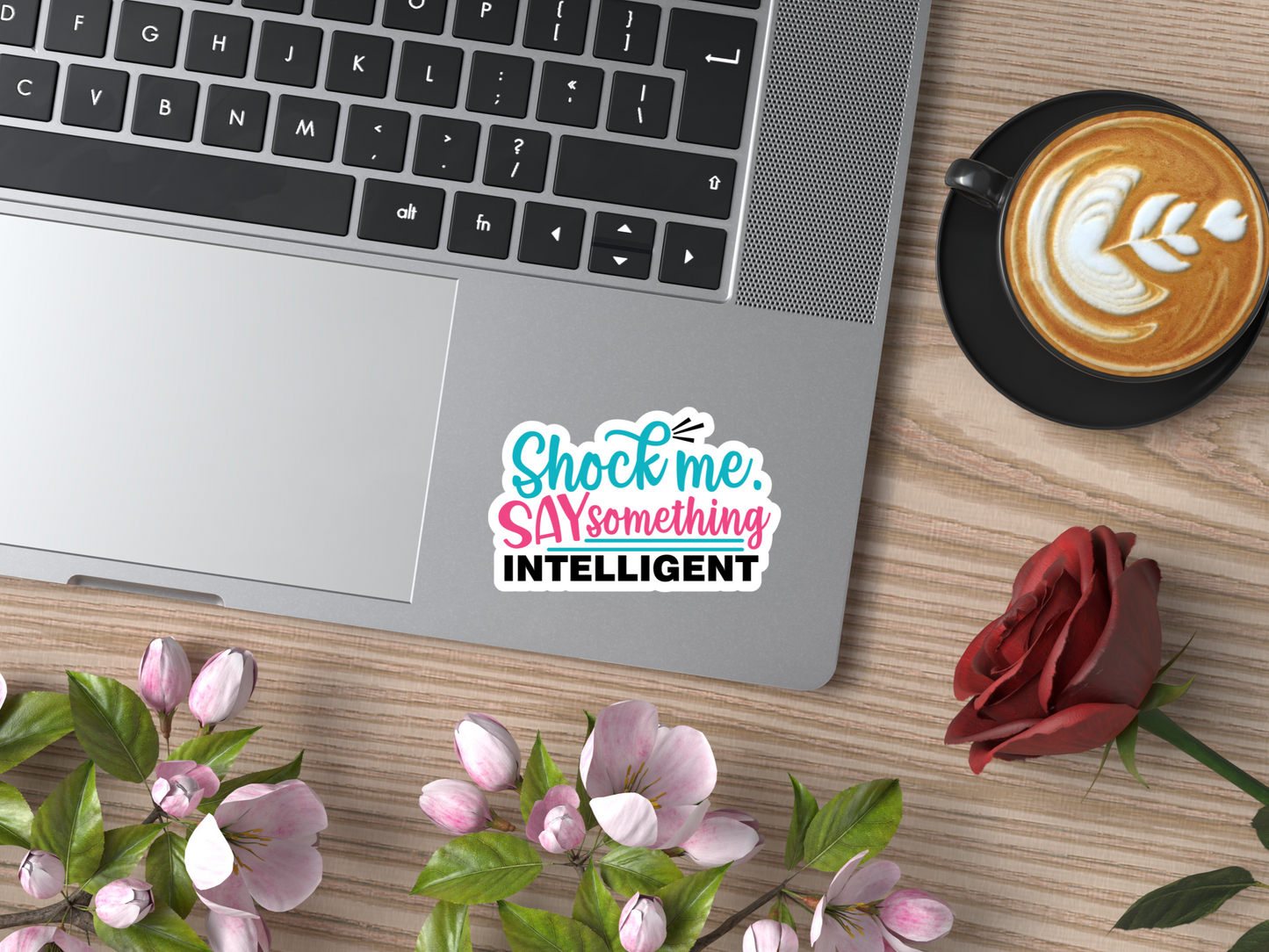 Shock Me Say Something Intelligent Sticker