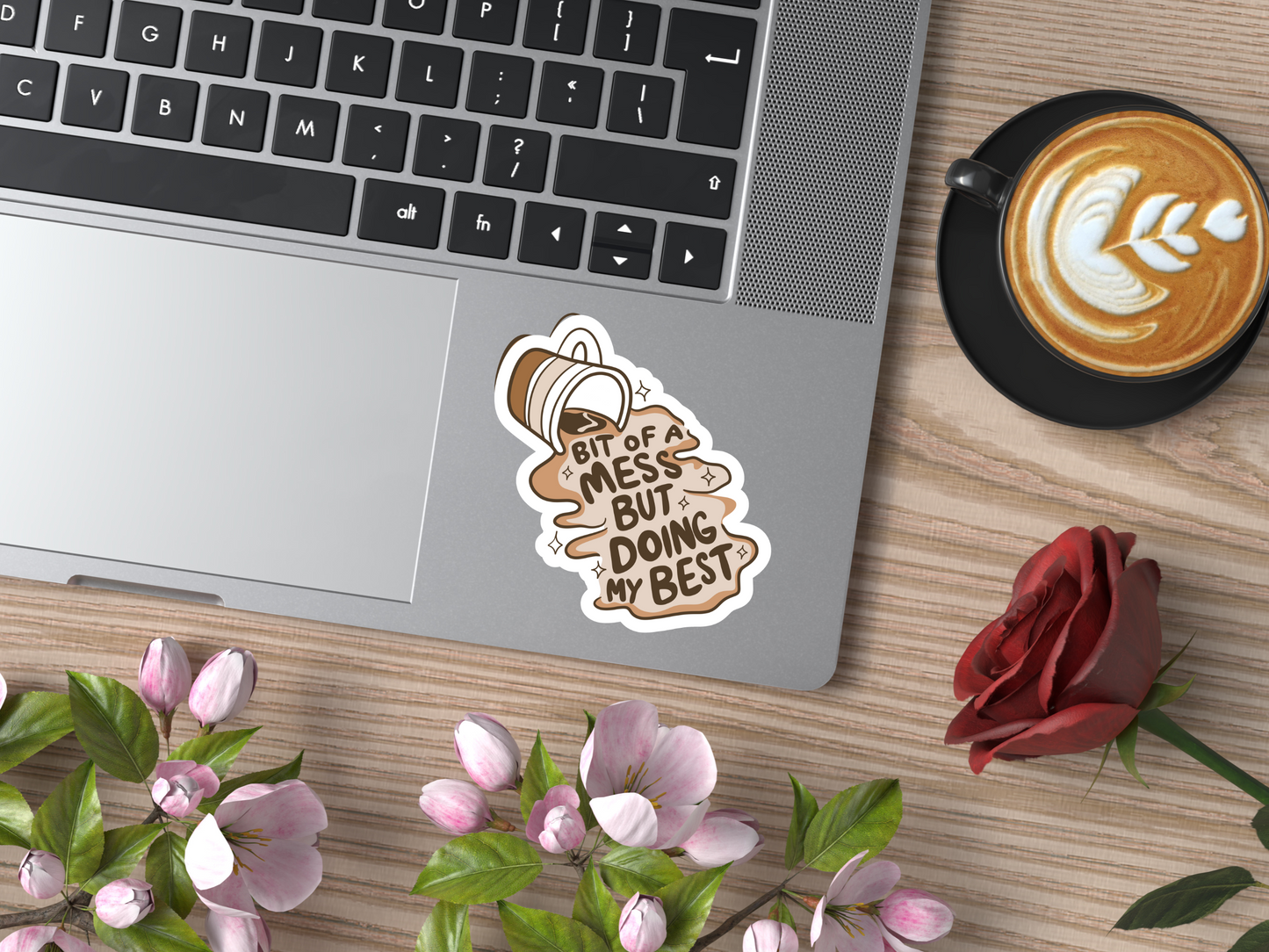 A Bit Of A Mess Coffee Sticker