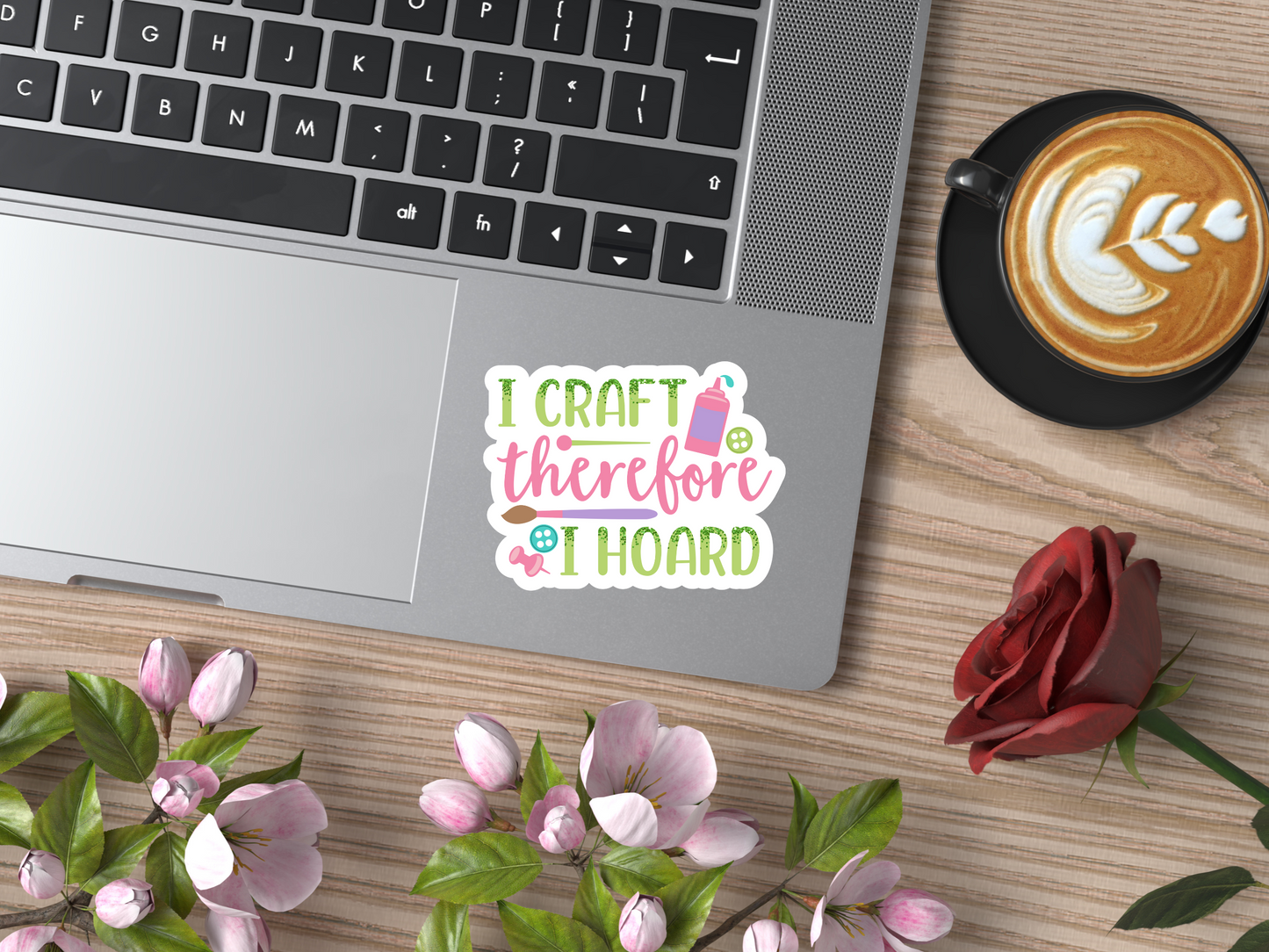 I Craft Therefore I Hoard Sticker