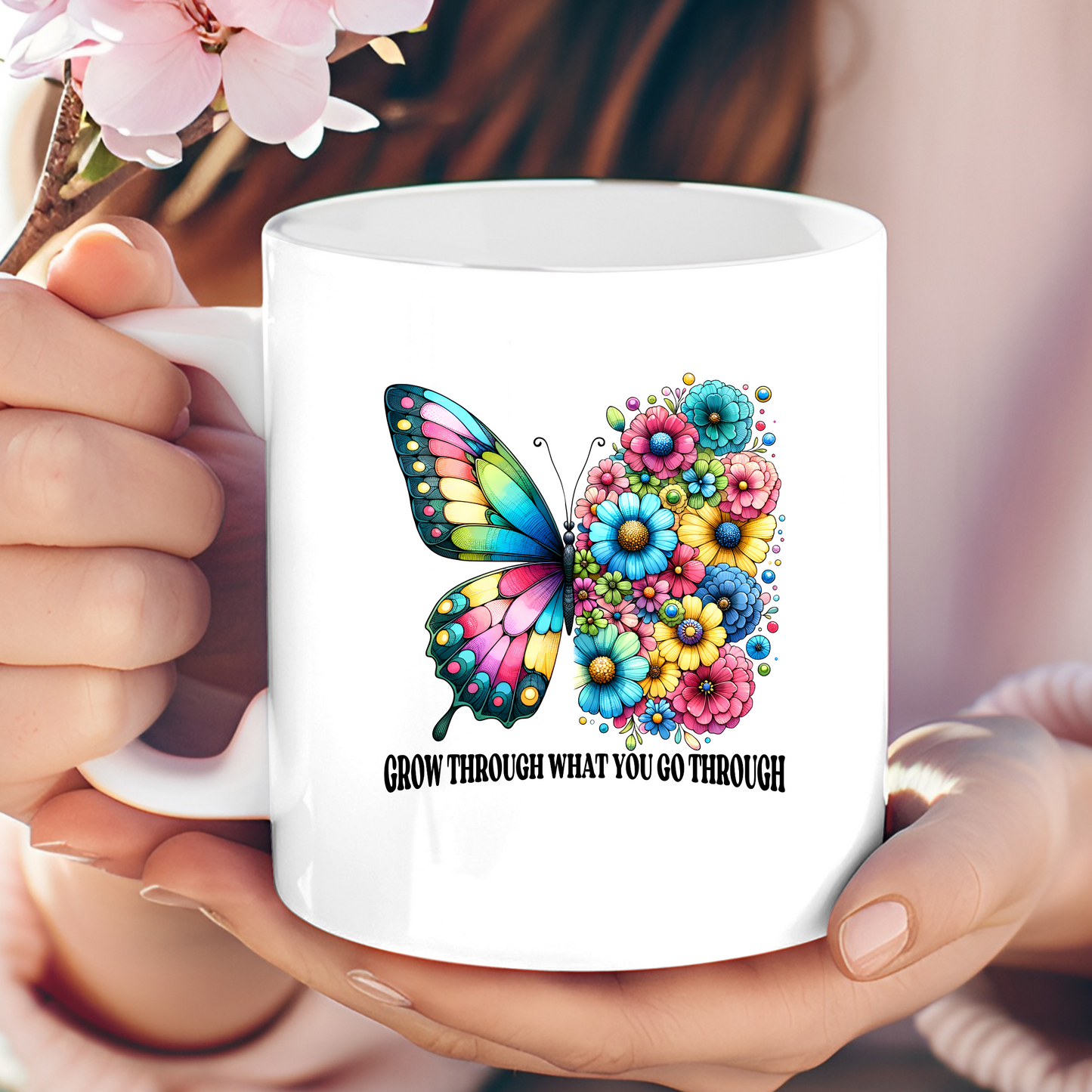 Grow Through What You Go Through 11oz Mug