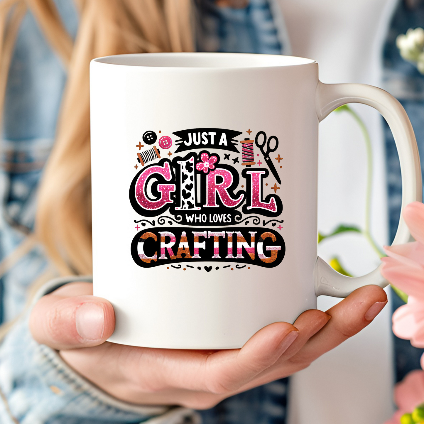 Just A Girl Who Loves Crafting 11oz Mug