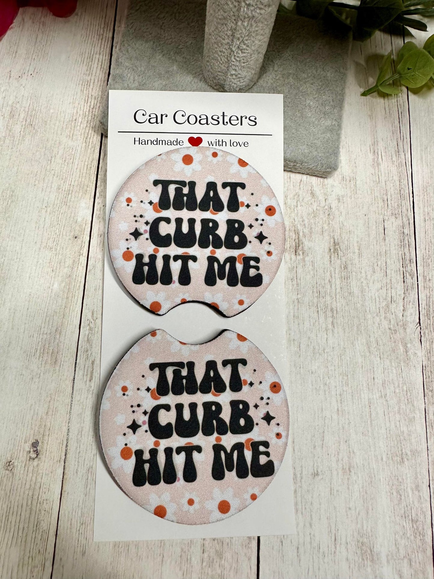 Curb Hit Me Car Coaster