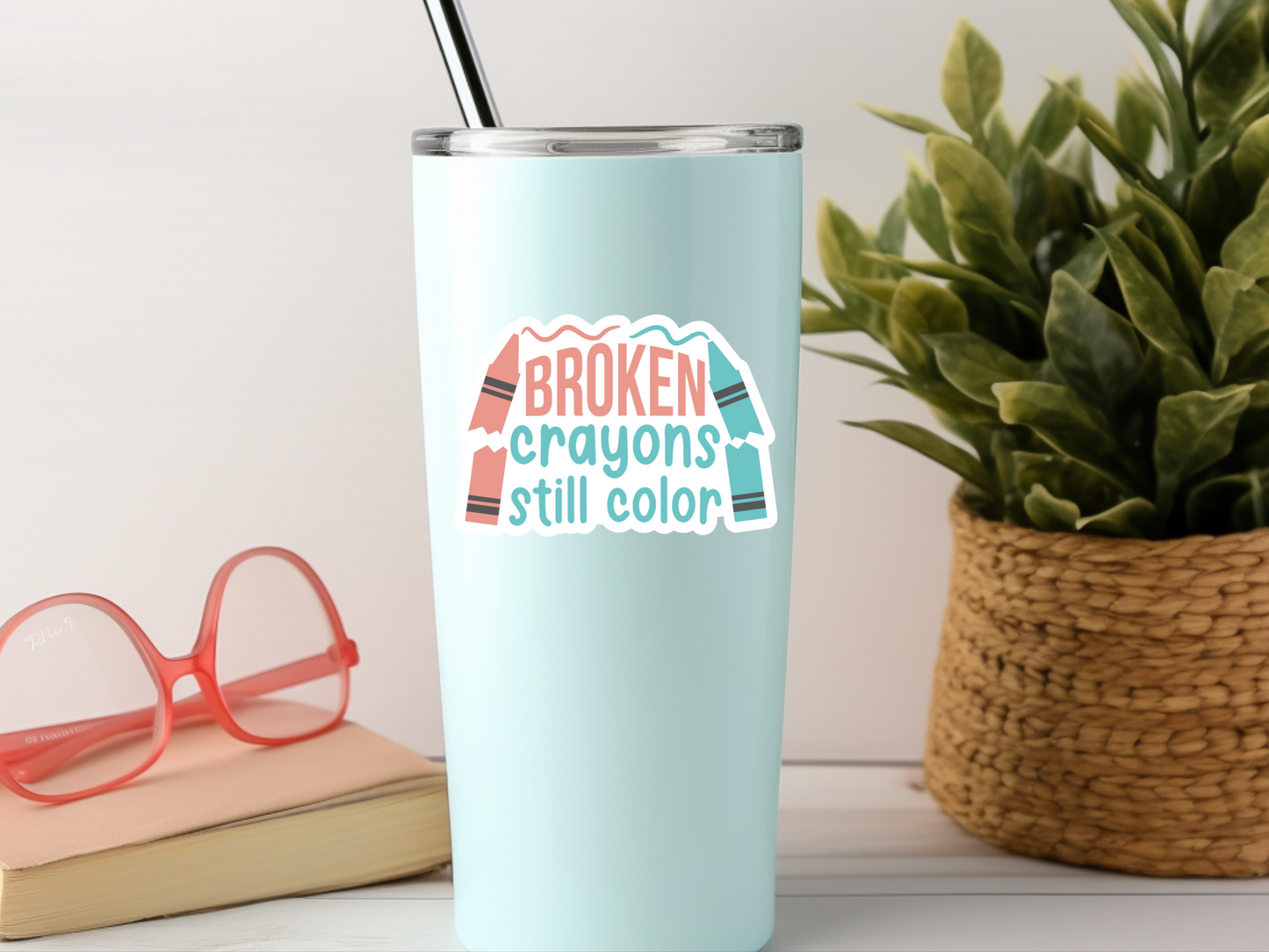 Broken Crayons Still Color Sticker