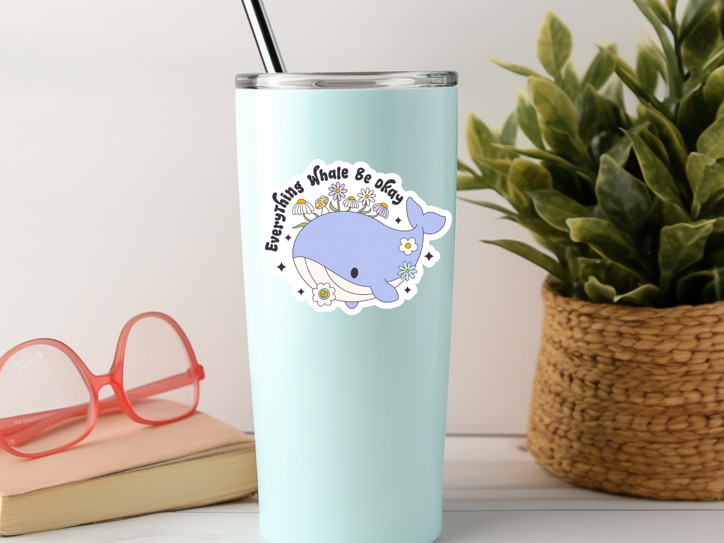 Everything Whale Be Ok Sticker