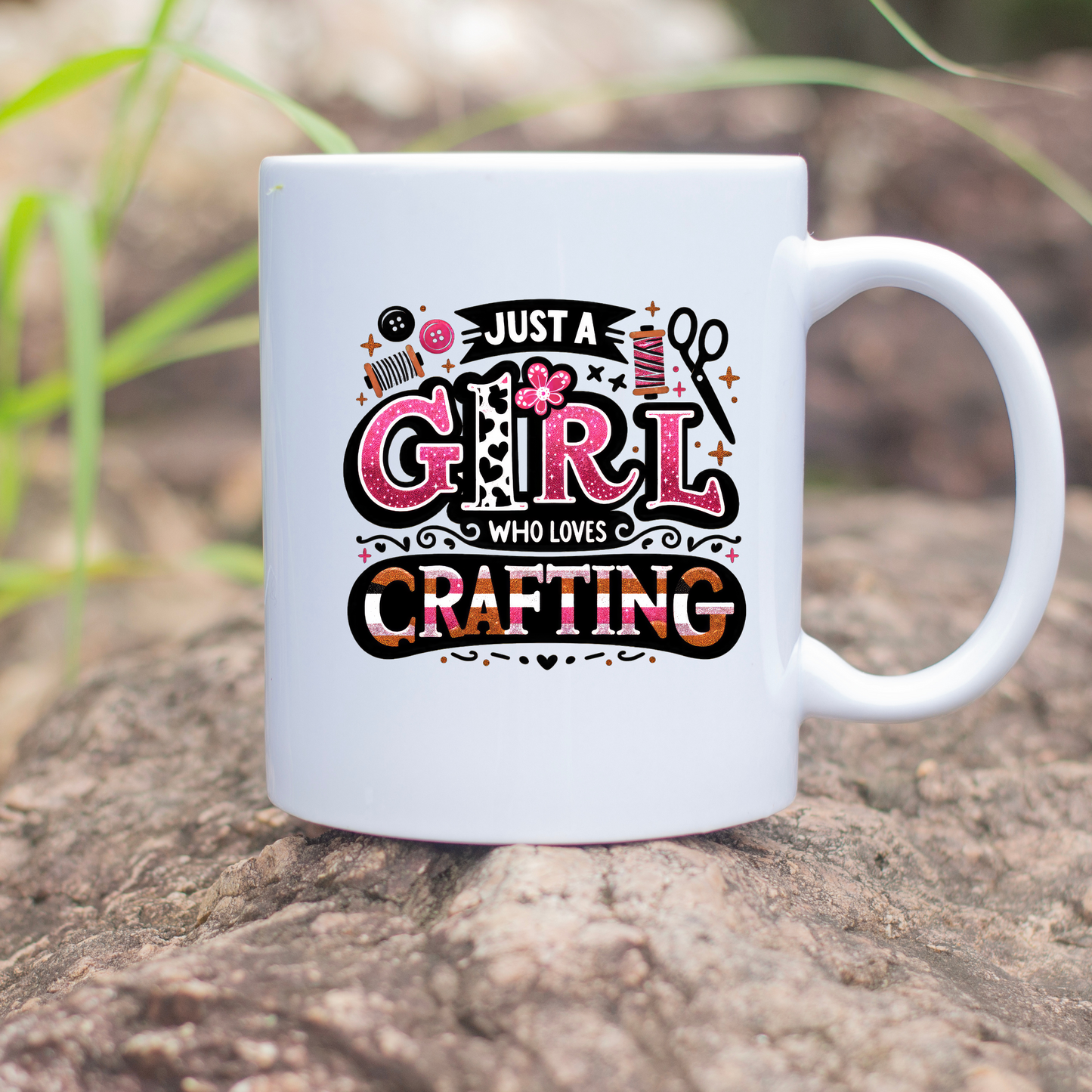 Just A Girl Who Loves Crafting 11oz Mug