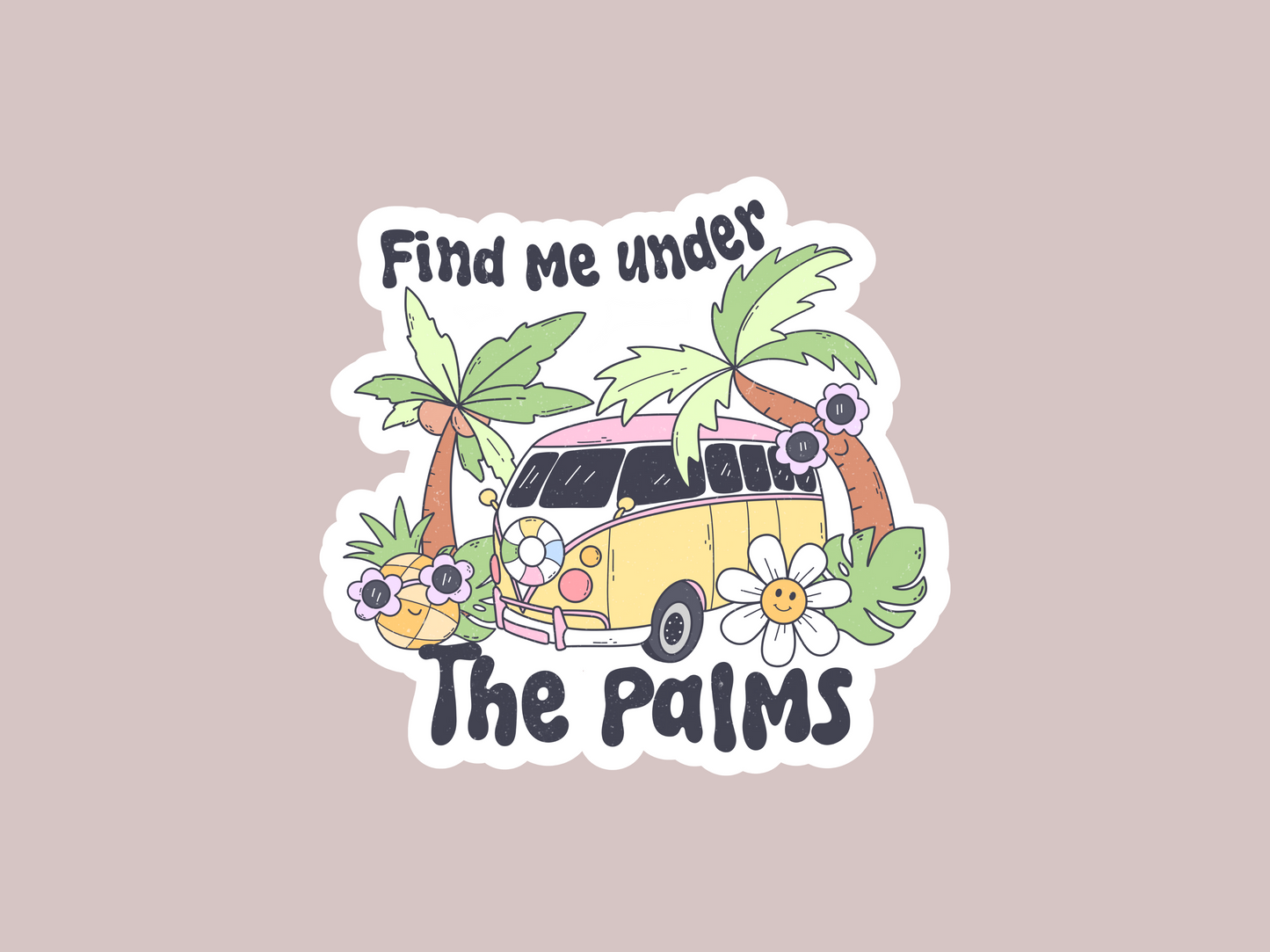 Find Me Under The Palms Sticker