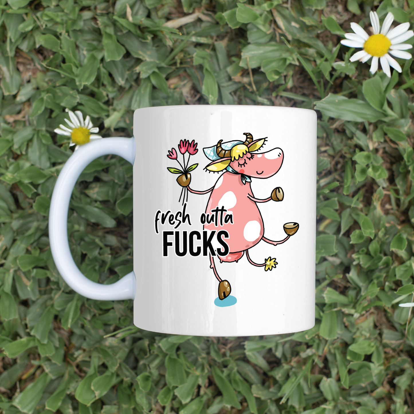 Fresh Outta Fucks 11oz Mug