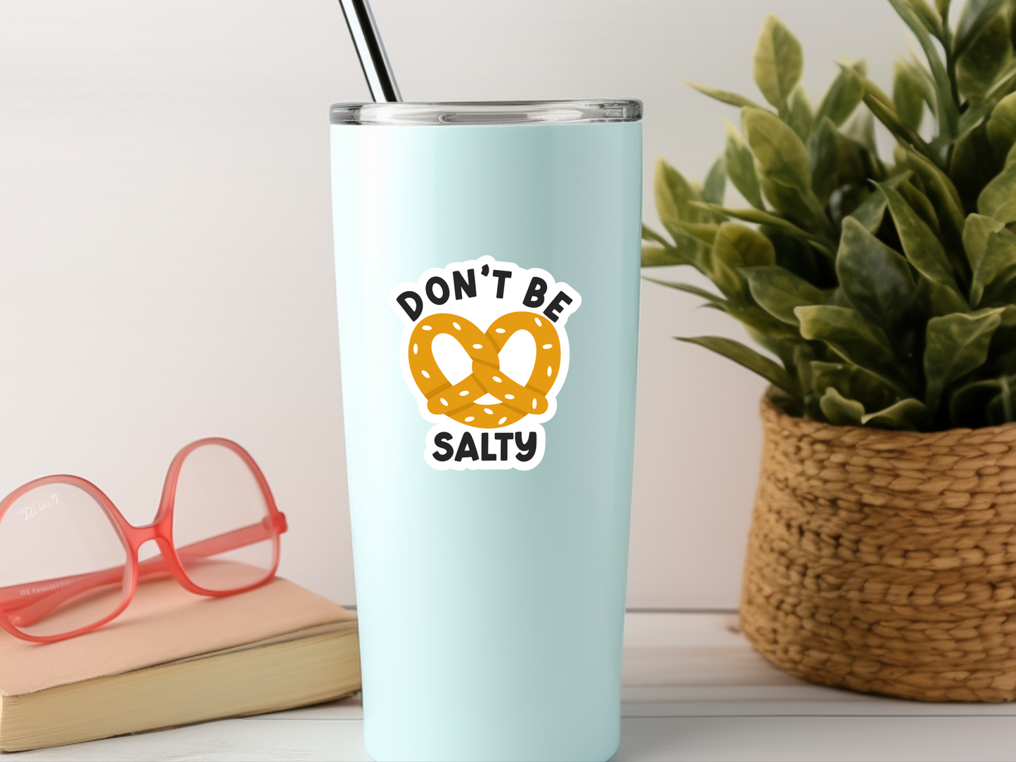 Don't Be Salty Sticker