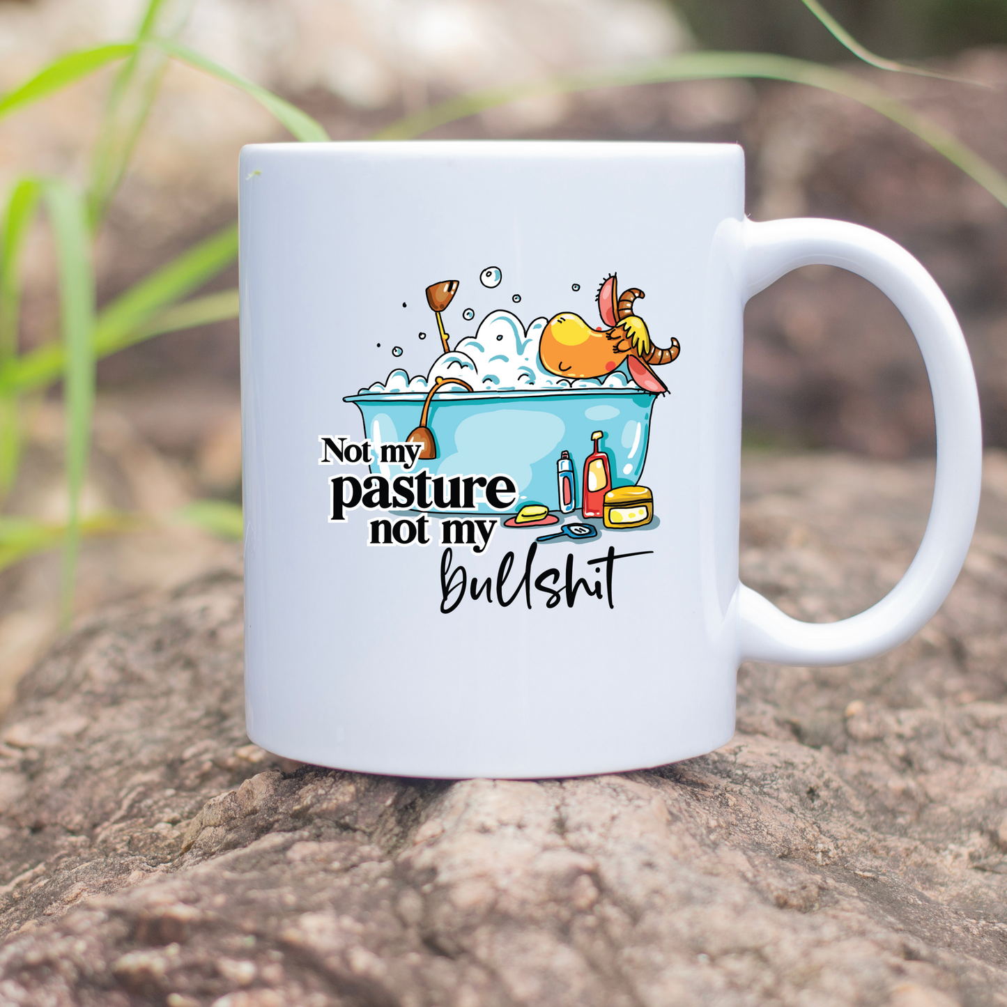 Not My Pasture 11oz Mug