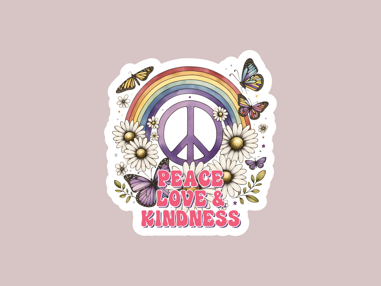 Peace Love & Kindness Sticker