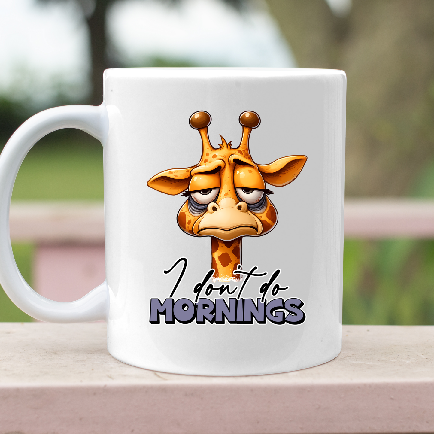 I don't do mornings Giraffe 11oz Mug