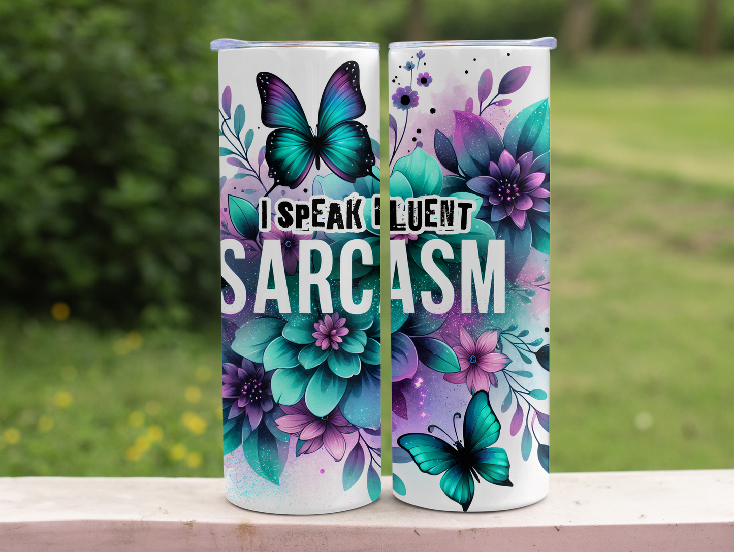 I Speak Fluent Sarcasm 20oz Tumbler