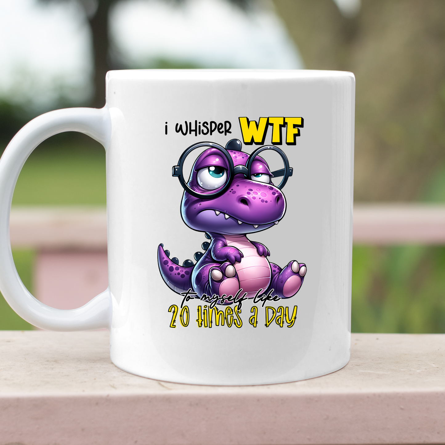 Whisper WTF to Myself Dino 11ox Mug