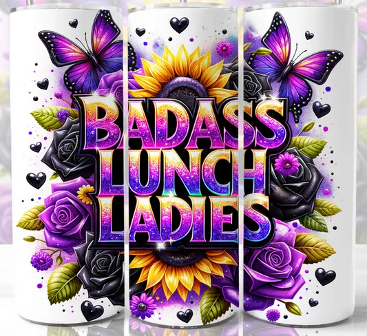 Badass Lunch Ladies 20oz Tumbler